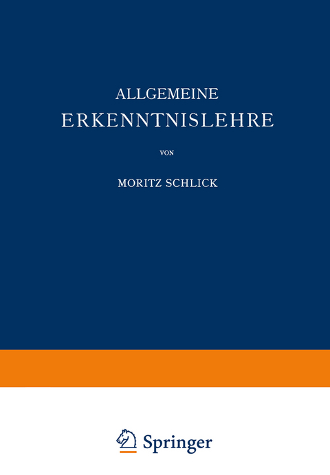 Allgemeine Erkenntnislehre - Moritz Schlick