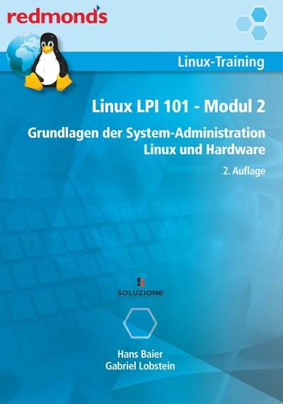 LINUX LPI 101 MODUL 2 - Hans Baier, Gabriel Lobstein