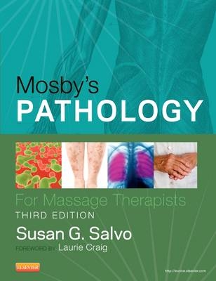 Mosby's Pathology for Massage Therapists - Susan G. Salvo