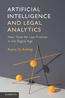 Artificial Intelligence and Legal Analytics - Kevin D. Ashley