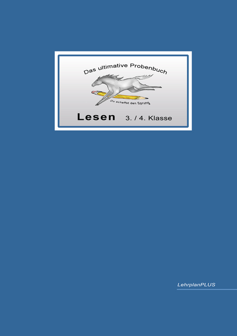 Das ultimative Probenbuch Lesen 3./4. Klasse - Miriam Reichel, Mandana Mandl