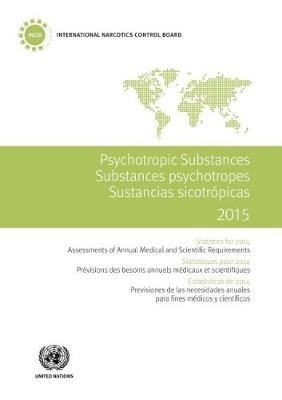 Psychotropic substances for 2015 -  United Nations: International Narcotics Control Board