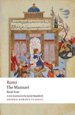 The Masnavi. Book Four - Jalal al-Din Rumi