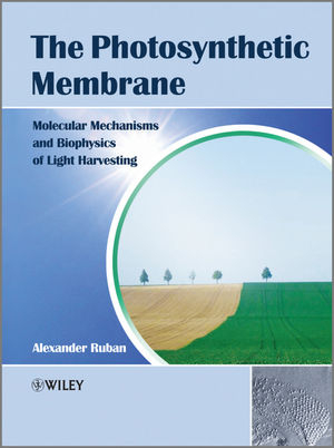 The Photosynthetic Membrane - Alexander V. Ruban