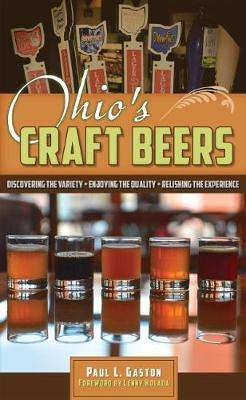 Ohio’s Craft Beers - Paul L. Gaston