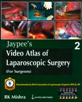 Jaypee's Video Atlas of Laparoscopic Surgery - RK Mishra