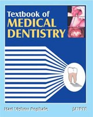 Textbook of Medical Dentistry - HV Pophale