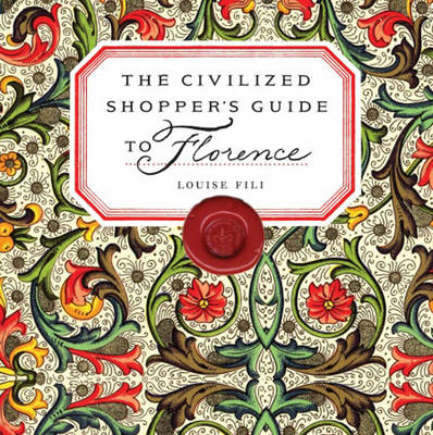 The Civilized Shoppers Guide to Florence - Louise Fili