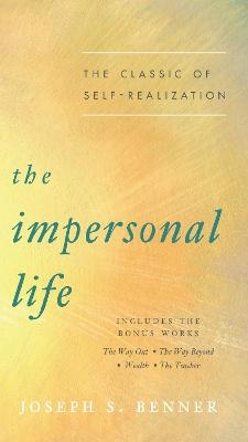 The Impersonal Life - Joseph S. Benner