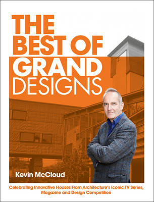 The Best of Grand Designs - Kevin McCloud