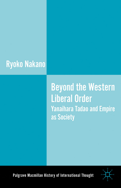 Beyond the Western Liberal Order - Ryoko Nakano