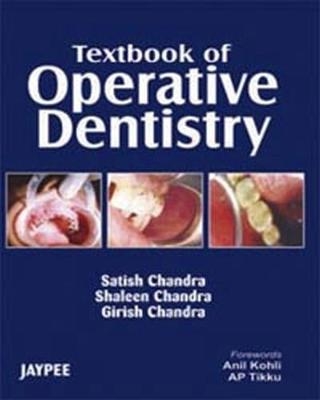 Textbook of Operative Dentistry - Nisha Garg, Amit Garg