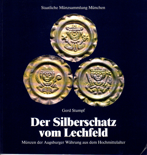 Der Silberschatz vom Lechfeld - Gerd Stumpf