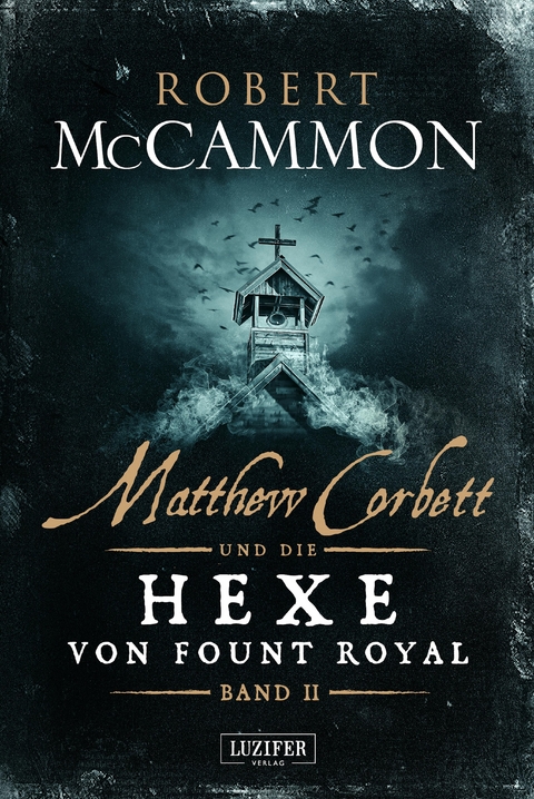 MATTHEW CORBETT und die Hexe von Fount Royal - Band 2 - Robert McCammon