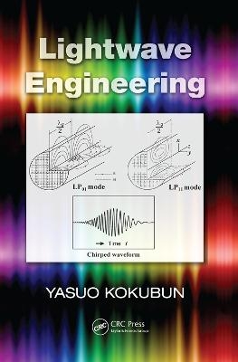 Lightwave Engineering - Yasuo Kokubun