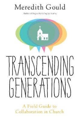 Transcending Generations - Meredith Gould