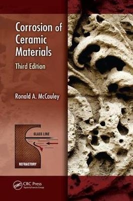 Corrosion of Ceramic Materials - Ronald A. McCauley