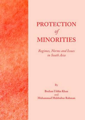 Protection of Minorities - Borhan Uddin Khan, Muhammad Mahbubur Rahman