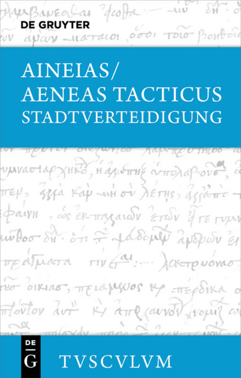 Stadtverteidigung / Poliorketika -  Aeneas Tacticus