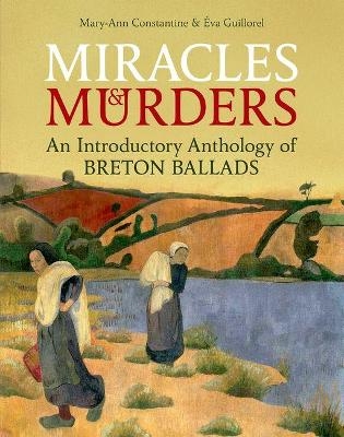 Miracles and Murders - Mary-Ann Constantine, Éva Guillorel