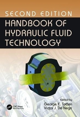 Handbook of Hydraulic Fluid Technology, Second Edition - 