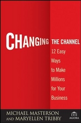 Changing the Channel - Michael Masterson, MaryEllen Tribby