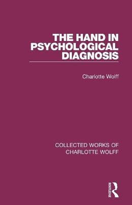 The Hand in Psychological Diagnosis - Charlotte Wolff