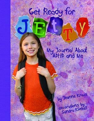 Get Ready for Jetty! - Jeanne Kraus