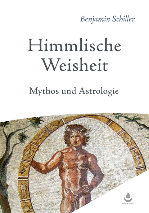 Himmlische Weisheit - Benjamin Schiller