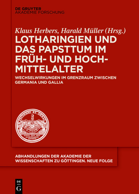 Lotharingien und das Papsttum im Früh- und Hochmittelalter - 