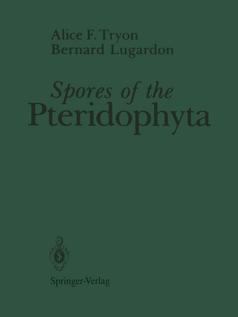 Spores of the Pteridophyta - Alice F. Tryon, Bernard Lugardon