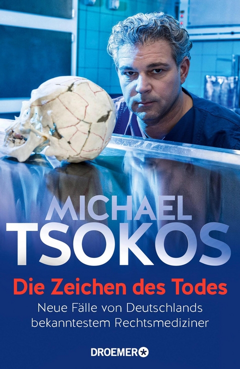 Die Zeichen des Todes - Michael Tsokos