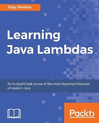 Learning Java Lambdas - Toby Weston