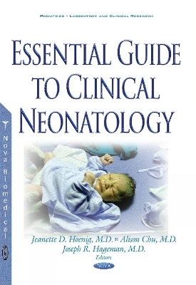 Essential Guide to Clinical Neonatology - 