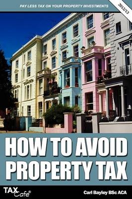 How to Avoid Property Tax - Carl Bayley