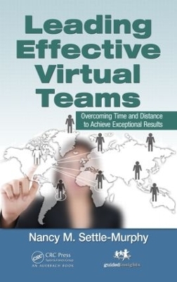 Leading Effective Virtual Teams - Nancy M. Settle-Murphy