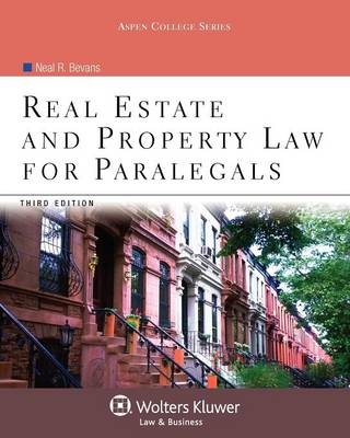 Real Estate and Property Law for Paralegals, Third Edition -  Bevans, Neal R Bevans