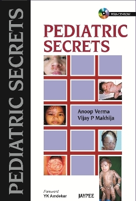 Pediatric Secrets - Anoop Verma, Vijay P Makhija