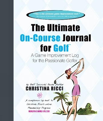 Ultimate On-Course Journal for Golf - Christina Ricci