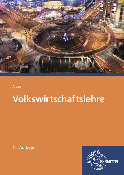 Volkswirtschaftslehre - Hans-Jürgen Albers, Gabriele Albers-Wodsak