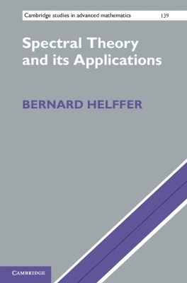 Spectral Theory and its Applications - Bernard Helffer