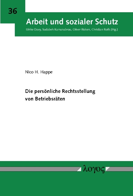 Die persönliche Rechtsstellung von Betriebsräten - Nico H. Happe