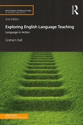 Exploring English Language Teaching - Graham Hall