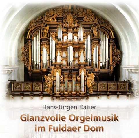 Glanzvolle Orgelmusik im Fuldaer Dom - Hans-Jürgen Kaiser