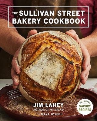 The Sullivan Street Bakery Cookbook - Jim Lahey