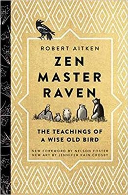 Zen Master Raven - Robert Aitken, Nelson Foster