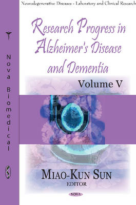 Research Progress In Alzheimer's Disease & Dementia - Miao-Kun Sun