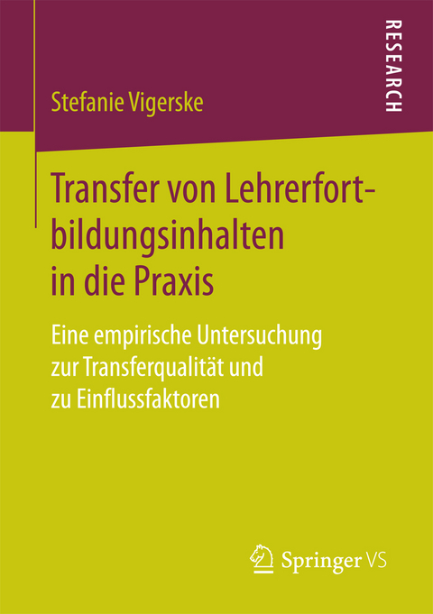 Transfer von Lehrerfortbildungsinhalten in die Praxis - Stefanie Vigerske