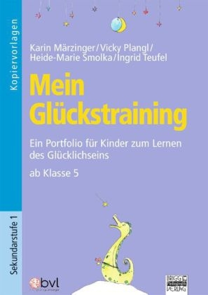 Mein Glückstraining / Ab Klasse 5 - Kopiervorlagen