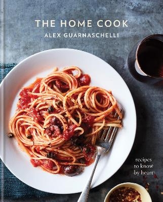 The Home Cook - Alex Guarnaschelli